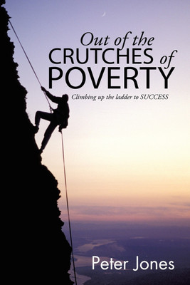 Out of the crutches of POVERTY(English, Paperback, Jones Peter Professor of French History PH D)