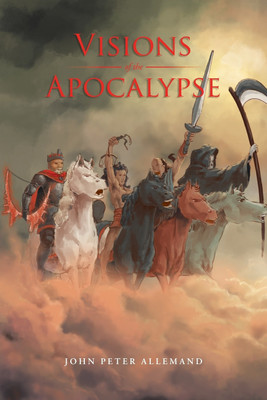 Visions of the Apocalypse(English, Paperback, Allemand John Peter)