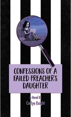 Confessions of a Failed Preacher's Daughter(English, Paperback, Knight Carlye)