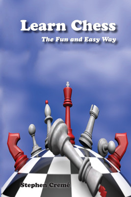 Learn Chess the Fun and Easy Way(English, Paperback, Creme Stephen)