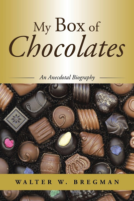 My Box of Chocolates(English, Paperback, Bregman Walter W)