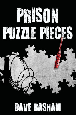Prison Puzzle Pieces(English, Paperback, Basham Dave)
