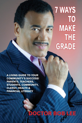 7 Ways to Make the Grade(English, Paperback, Lee Doctor Bob)