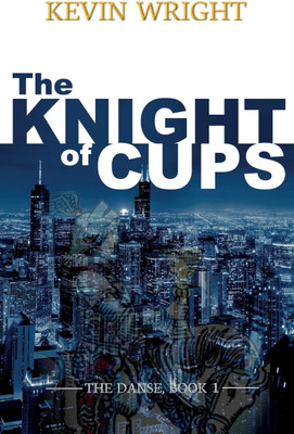 The Knight of Cups(English, Paperback, Wright Kevin)