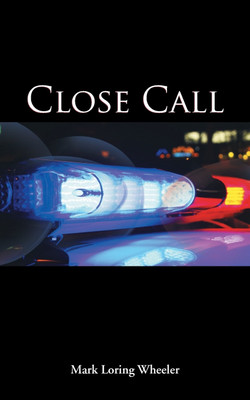Close Call(English, Paperback, Wheeler Mark Loring)