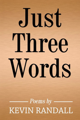 Just Three Words(English, Paperback, Randall Kevin)