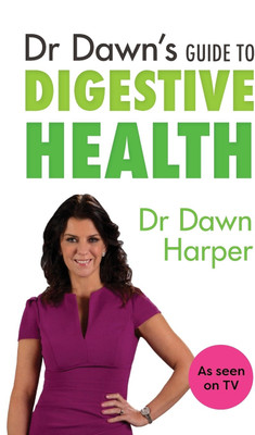 Dr Dawn's Guide to Digestive Health(English, Paperback, Harper Dawn)