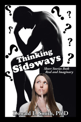 Thinking Sideways(English, Paperback, Smith Ph D Donald E)