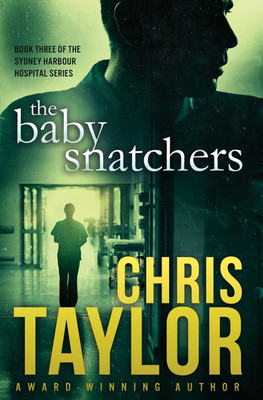 The Baby Snatchers(English, Paperback, Taylor Chris)