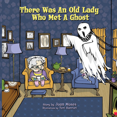 There Was An Old Lady Who Met A Ghost(English, Paperback, Moses Joan)