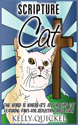 Scripture Cat(English, Hardcover, Quickel Kelly)