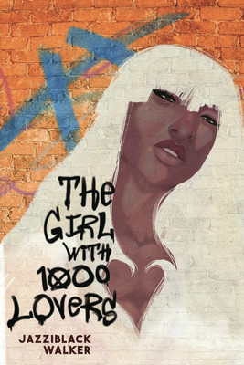 The Girl With 1000 Lovers(English, Paperback, Walker Jazziblack)