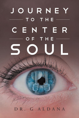 Journey to the Center of the Soul(English, Paperback, Aldana G Dr)