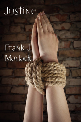 Justine(English, Paperback, Morlock Frank J)