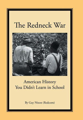 The Redneck War(English, Hardcover, Nixon Guy)