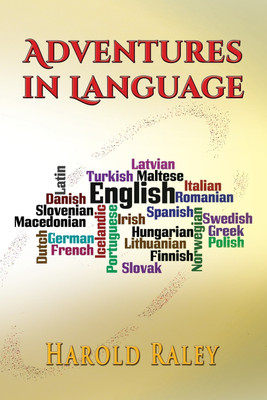 Adventures in Language(English, Paperback, Raley Harold)