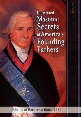 Illustrated Masonic Secrets of America's Founding Fathers(English, Hardcover, unknown)