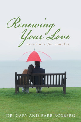 Renewing Your Love(English, Paperback, Rosberg Gary, Barb Dr)