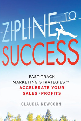 Zipline to Success(English, Paperback, Newcorn Claudia)