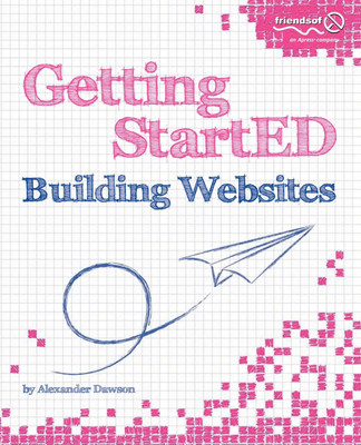 Getting StartED Building Websites(English, Paperback, Dawson Alexander)