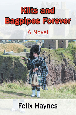 Kilts and Bagpipes Forever(English, Paperback, Haynes Felix)