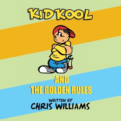 Kid Kool and the Golden Rules(English, Paperback, Williams Chris)