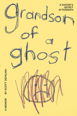 Grandson of a Ghost(English, Paperback, Depalma Scott)