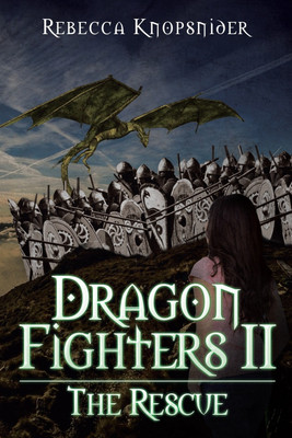 Dragon Fighters II(English, Paperback, Knopsnider Rebecca)
