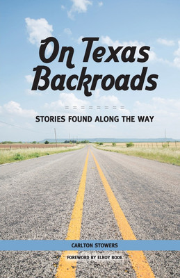 On Texas Backroads(English, Paperback, Stowers Carlton)