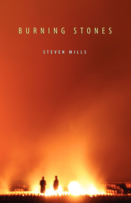Burning Stones(English, Paperback, Mills Steve)