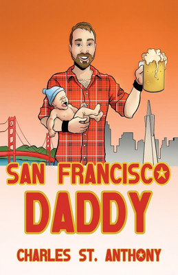 San Francisco Daddy(English, Paperback, St Anthony Charles)