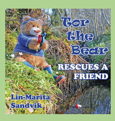 Tor the Bear Rescues a Friend(English, Hardcover, Sandvik Lin-Marita)