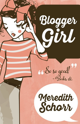 Blogger Girl(English, Paperback, Schorr Meredith)