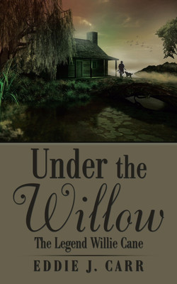 Under the Willow(English, Paperback, Carr Eddie J)