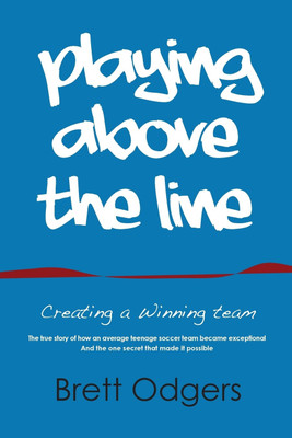 Playing Above the Line(English, Paperback, Brett Odgers a)