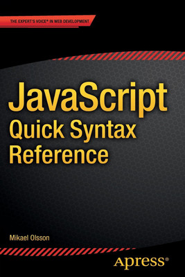 JavaScript Quick Syntax Reference(English, Paperback, Olsson Mikael)