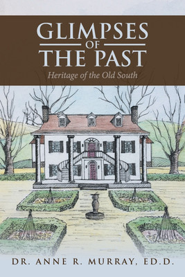 Glimpses of the Past(English, Paperback, Murray Ed D Anne R Dr)
