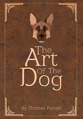 The Art of the Dog(English, Hardcover, Purcell Thomas)