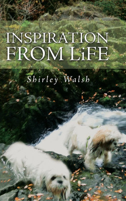 Inspiration from Life(English, Hardcover, Walsh Shirley)