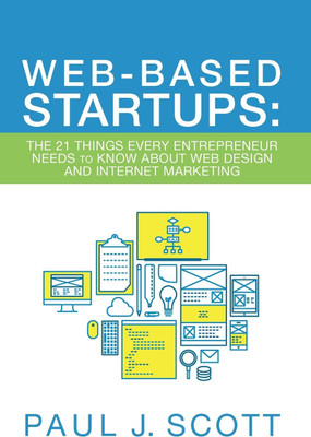 Web-Based Startups(English, Hardcover, Scott Paul J)