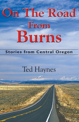 On The Road from Burns(English, Paperback, Haynes Ted)