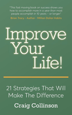 Improve Your Life(English, Paperback, Collinson Craig)