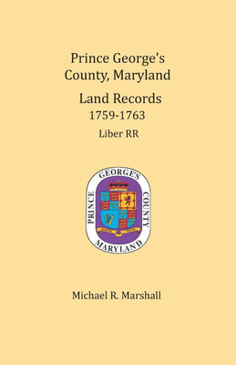 Prince George's County, Maryland, Land Records 1759-1763(English, Paperback, Marshall Michael R)