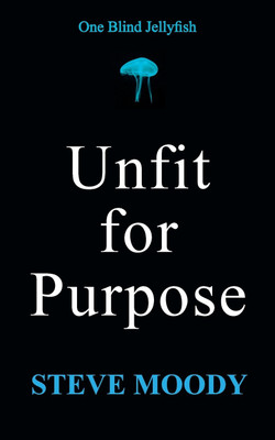 Unfit for Purpose(English, Paperback, Moody Steve)