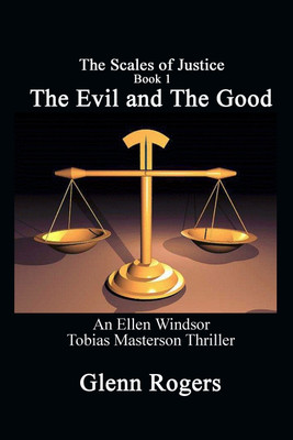 The Evil and The Good(English, Paperback, Rogers Glenn)