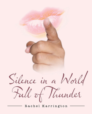Silence in a World Full of Thunder(English, Paperback, Karrington Rachel)