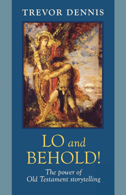 Lo and Behold!(English, Paperback, Dennis Trevor Revd Canon)