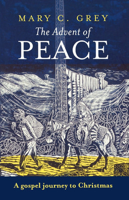 The Advent of Peace(English, Paperback, Grey Mary Professor)