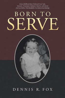Born To Serve(English, Paperback, Fox Dennis R Professor)