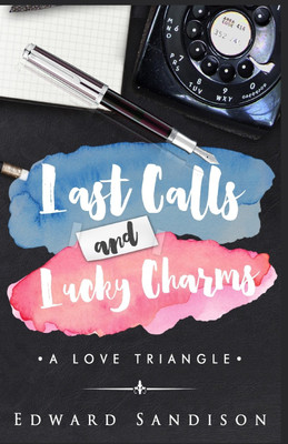 Last Calls and Lucky Charms(English, Paperback, Sandison Edward)